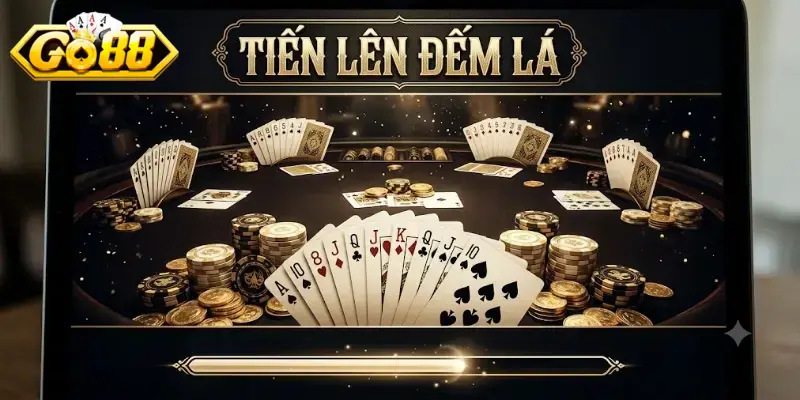 Tiến lên đếm lá Go88 chơi cực vui, luật rõ ràng, cược là mê